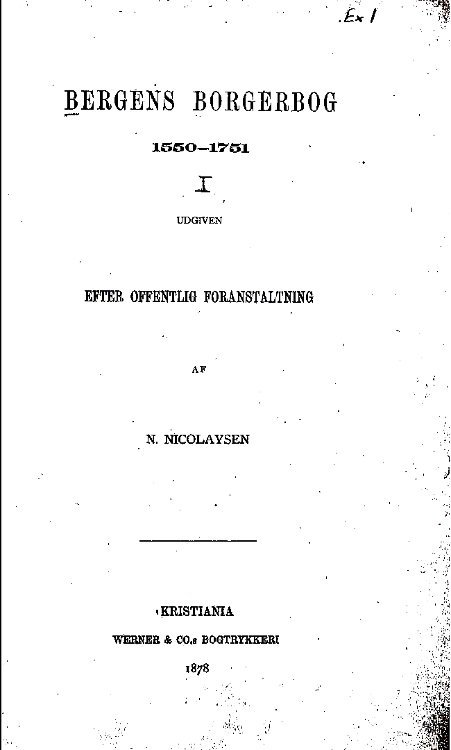 Bergens borgerbog. 1 : 1550-1751